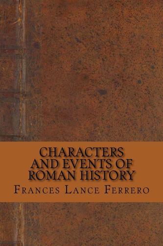 Characters and Events of Roman History