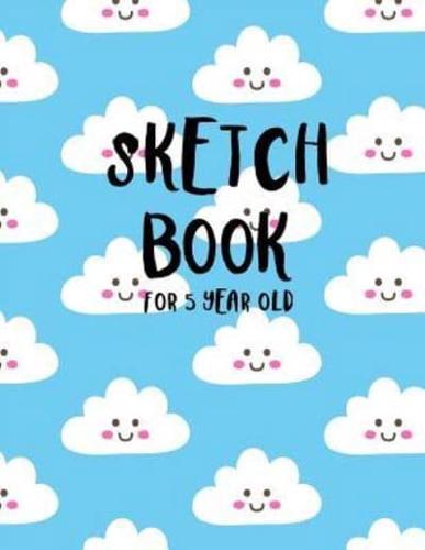 Sketch Book for 5 Year Old