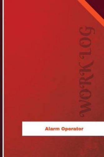 Alarm Operator Work Log
