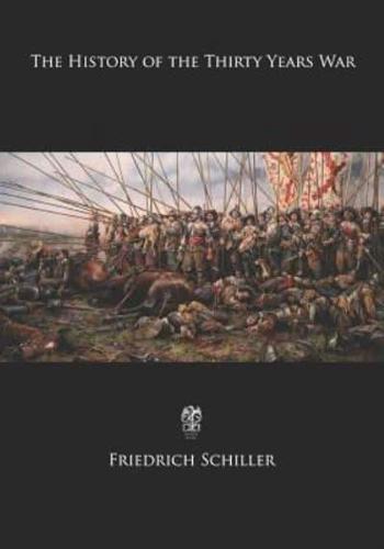 The History of the Thirty Years War