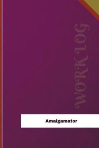 Amalgamator Work Log