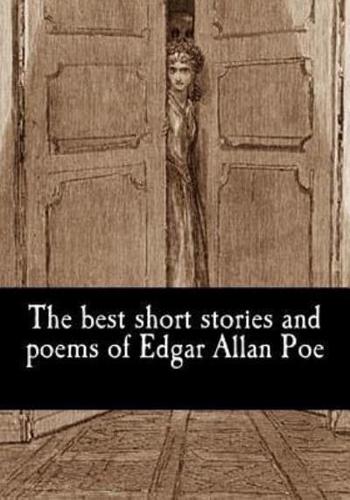 The Best Short Stories and Poems of Edgar Allan Poe