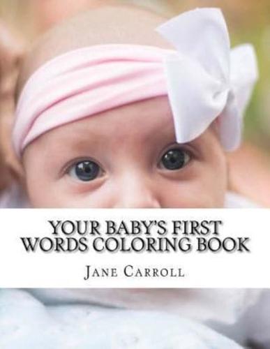 Your Baby's First Words Coloring Book