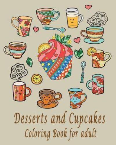 Desserts and Cupcakes Coloring Book for Adults