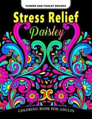 Paisley Stress Relief Coloring Book for Adults