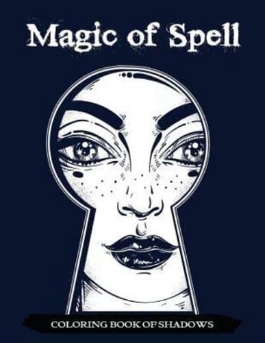 Magic of Spell Coloring Book of Shadows