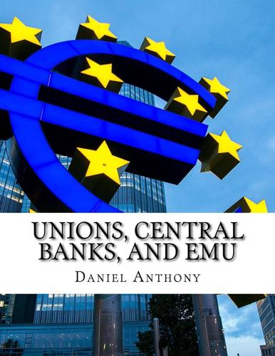 Unions, Central Banks, and Emu