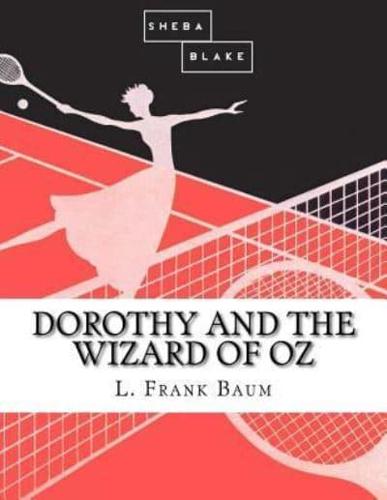 Dorothy and the Wizard of Oz