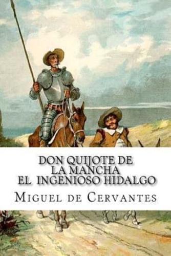 Don Quijote De La Mancha - El Ingenioso Hidalgo (Spanish) Edition