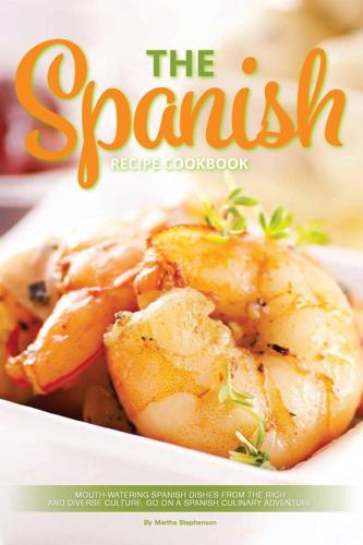The Spanish Recipe Cookbook