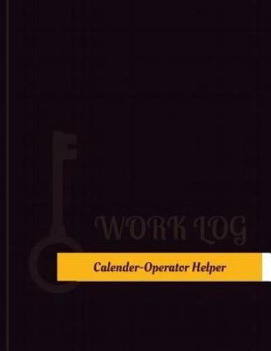 Calender Operator Helper Work Log