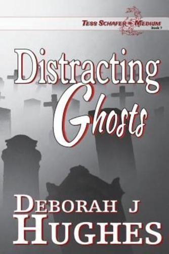 Distracting Ghosts