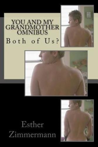 You and My Grandmother Omnibus