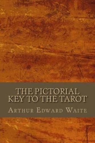 The Pictorial Key to the Tarot