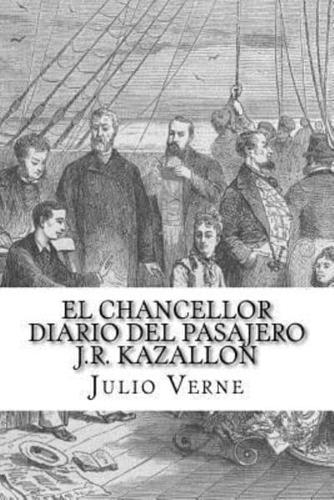 El Chancellor- Diario Del Pasajero J.R. Kazallon(spanish) Edition