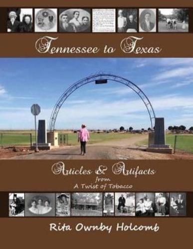 Tennessee to Texas Articles and Artifacts