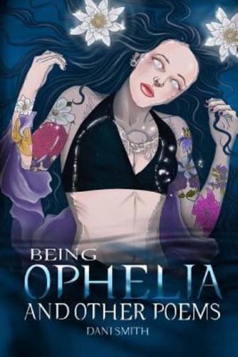Being Ophelia