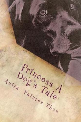 Princess A Dog's Tale