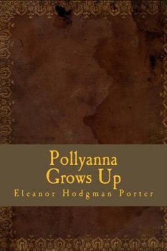 Pollyanna Grows Up