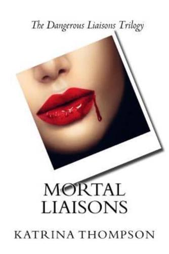 Mortal Liaisons