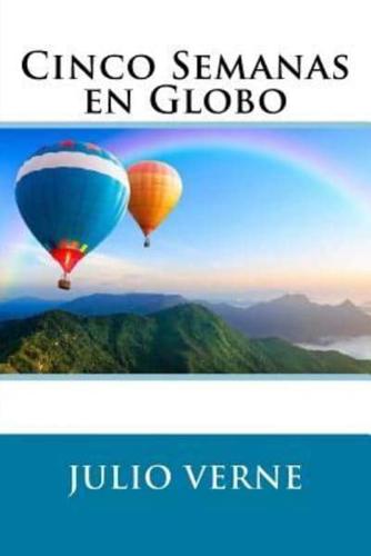 Cinco Semanas En Globo (Spanish Edition)