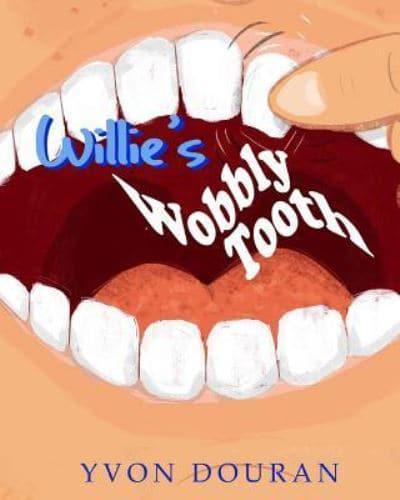 Willie's Wobbly Tooth