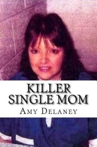 Killer Single Mom