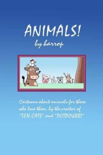 Animals! By Harrop