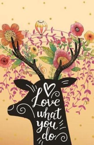 Love What You Do, Deer in the Flower Garden (Composition Book Journal and Diary)