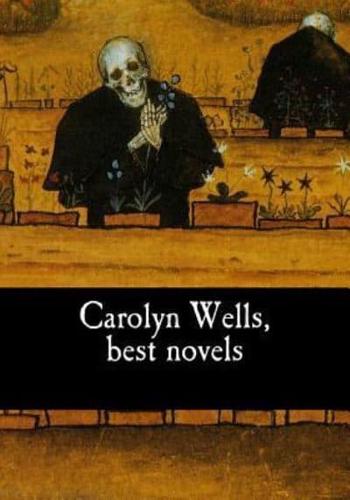 Carolyn Wells, Best Novels