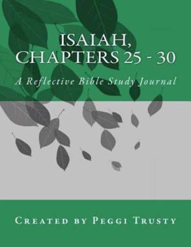 Isaiah, Chapters 25 - 30