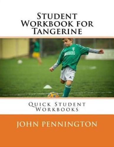 Student Workbook for Tangerine