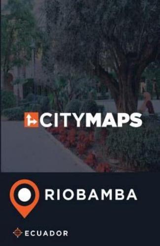 City Maps Riobamba Ecuador