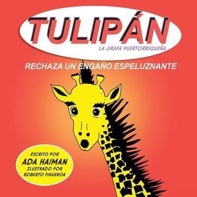 Tulipan La Jirafa Puertorriquena