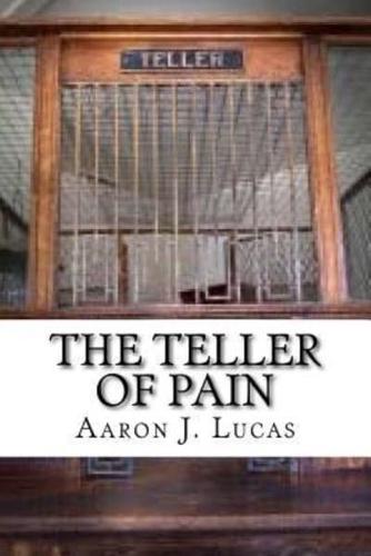 The Teller of Pain