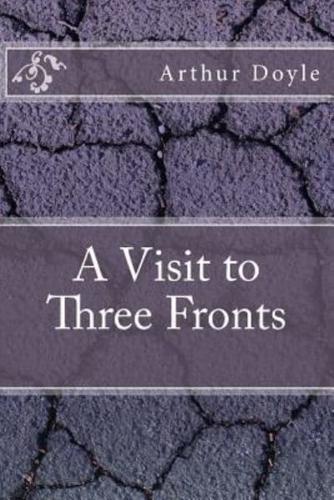 A Visit to Three Fronts