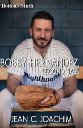 Bobby Hernandez, Second Base