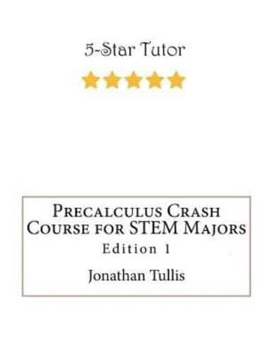 Precalculus Crash Course for STEM Majors