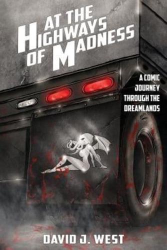 At the Highways of Madness: A Comic Journey Through the Dreamlands