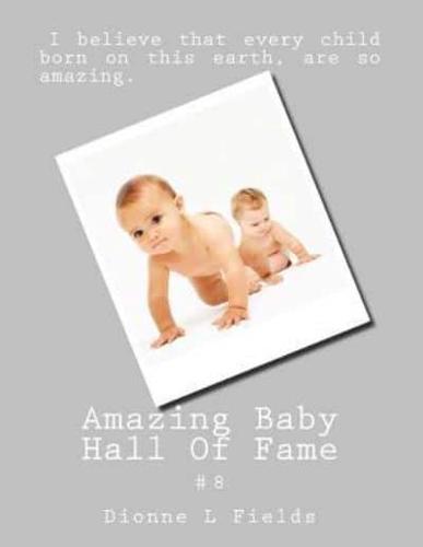 Amazing Baby Hall Of Fame 8