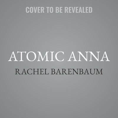 Atomic Anna Lib/E