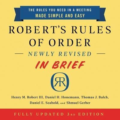 Robert's Rules of Order Newly Revised in Brief, 3rd Edition