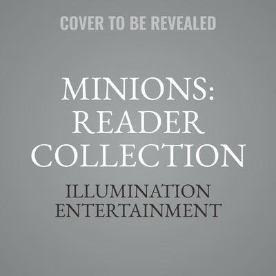 Minions: Reader Collection Lib/E