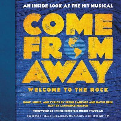 Come from Away: Welcome to the Rock Lib/E