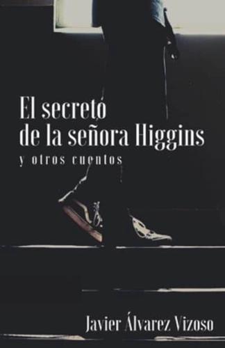 El secreto de la señora Higgins y otros cuentos