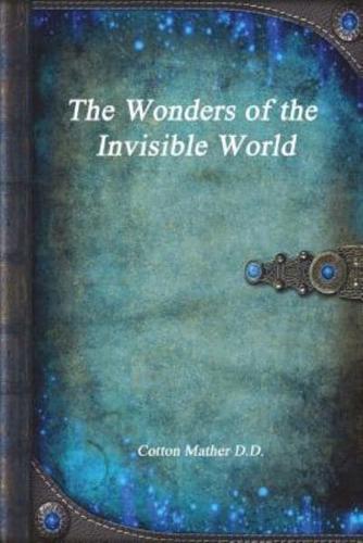 The Wonders of the Invisible World