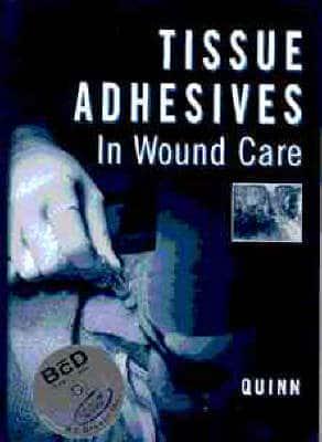 Tissue Adhesives in Wound Care