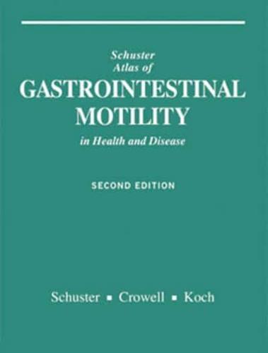 Schuster Atlas of Gastrointestinal Motility