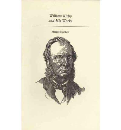 William Kirby and His Works