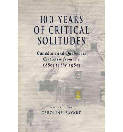100 Years of Critical Solitudes